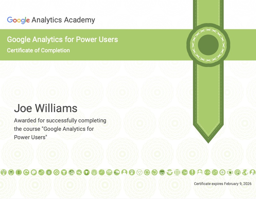 Google Analytics For Power Users Certificate - Joe Williams