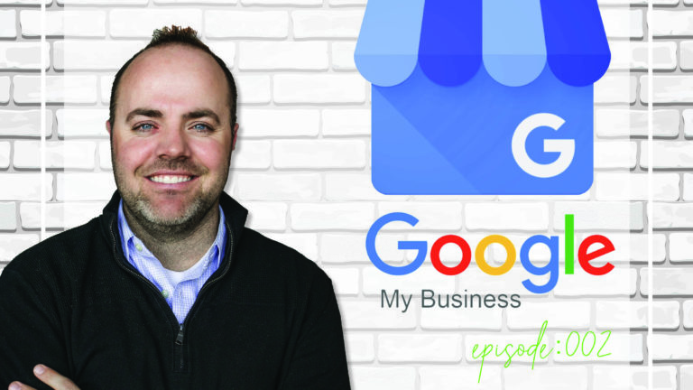 Google My Business | Episode 002 | Marketing Of The Minds